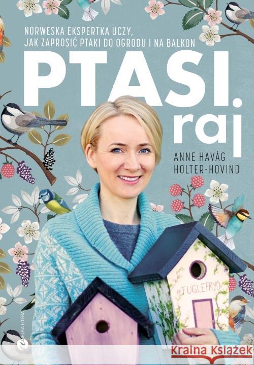 Ptasi raj Havag Holter-Hovind Anne 9788380324404 Wielka Litera - książka