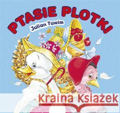 Ptasie plotki Julian Tuwim 9788383506296 Olesiejuk Sp. z o.o. - książka