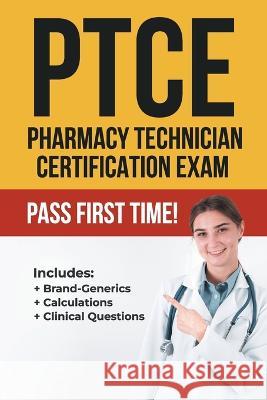 Ptce: Pharmacy Technician Certification Exam Mack, Pharmd T. 9798846568631 Independently published - książka
