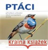 Ptáci - Příručka k určování všech evropských druhů Hugh Harrop 9788072912612 Ševčík - książka
