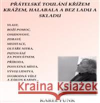 Přátelská toulání křížem, krážem, halabala a bez ladu a skladu  9788090940031 Dohnal Martin - książka
