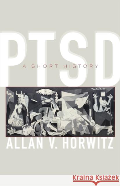 Ptsd: A Short History Allan V. Horwitz 9781421426396 Johns Hopkins University Press - książka