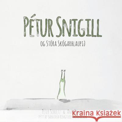 Pétur snigill og Stóra Skógarhlaupið Solyst, Ann 9780985821289 Silver Goat Media - książka