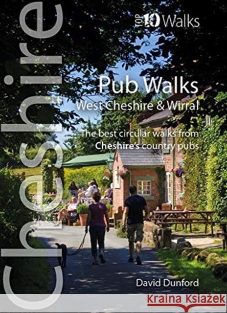 Pub Walks: Short circular walks to Cheshire's best pubs David Dunford 9781908632814 Northern Eye Books - książka