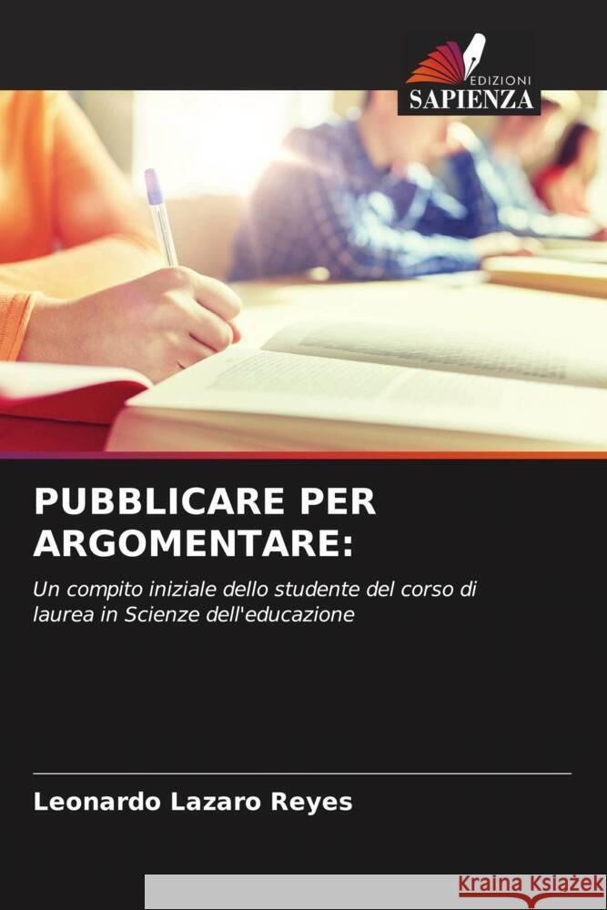 PUBBLICARE PER ARGOMENTARE: Lazaro Reyes, Leonardo 9786207058242 Edizioni Sapienza - książka
