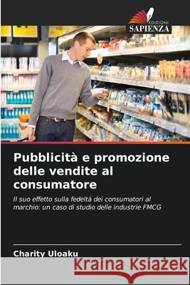 Pubblicità e promozione delle vendite al consumatore Uloaku, Charity 9786209337628 Edizioni Sapienza - książka