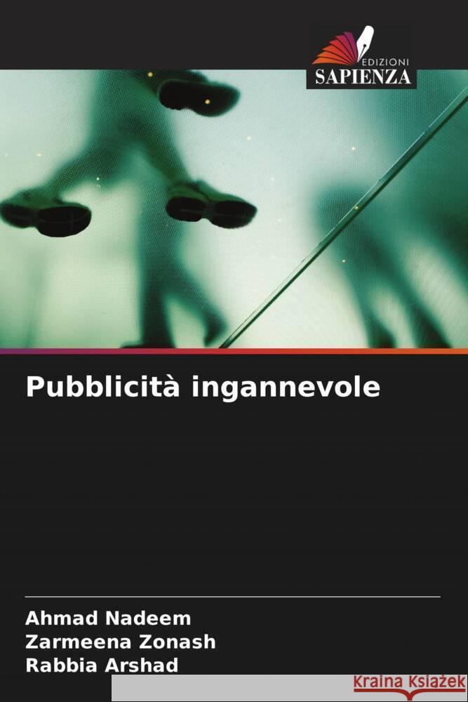 Pubblicit? ingannevole Ahmad Nadeem Zarmeena Zonash Rabbia Arshad 9786208374396 Edizioni Sapienza - książka