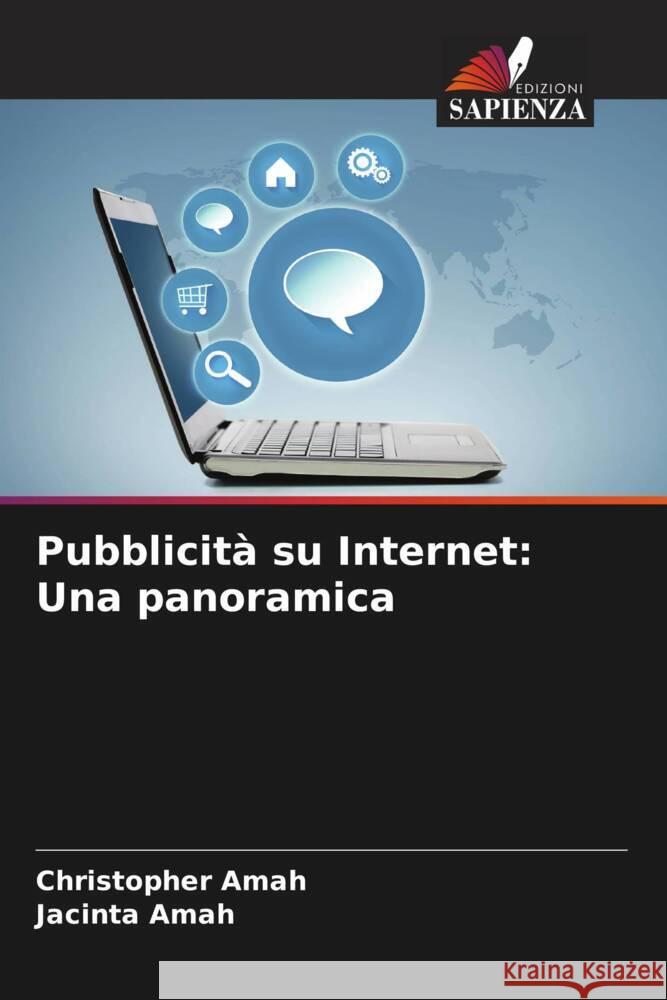 Pubblicità su Internet: Una panoramica Amah, Christopher, Amah, Jacinta 9786208196448 Edizioni Sapienza - książka