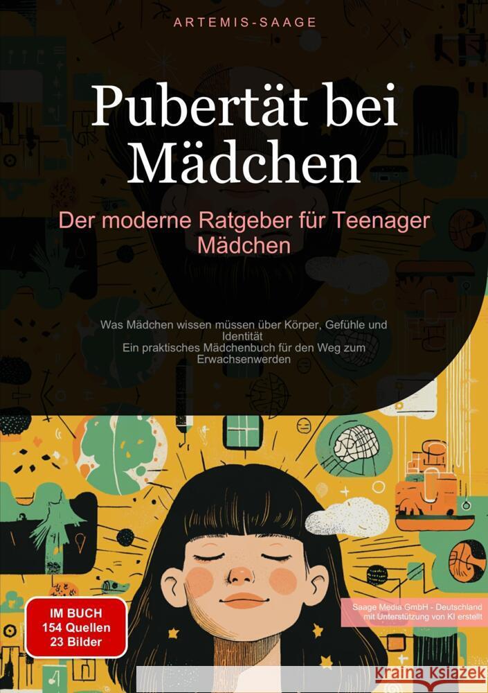 Pubertät bei Mädchen: Der moderne Ratgeber für Teenager Mädchen Saage - Deutschland, Artemis 9783384478825 Saage Books - książka