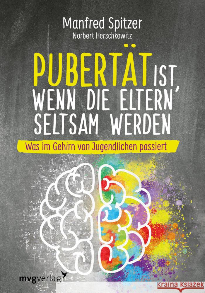 Pubertät ist, wenn die Eltern seltsam werden Spitzer, Manfred, Herschkowitz, Norbert 9783747401255 mvg Verlag - książka