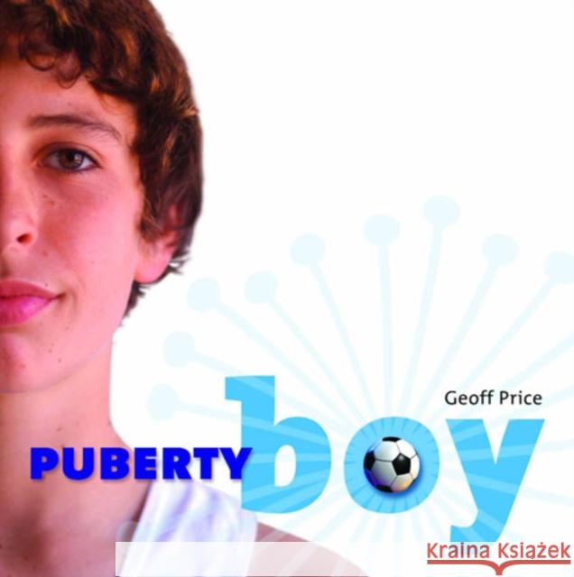 Puberty Boy Geoff Price 9781741145632 Allen & Unwin - książka