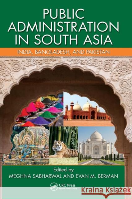 Public Administration in South Asia: India, Bangladesh, and Pakistan Sabharwal, Meghna 9781439869116 CRC Press - książka