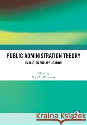 Public Administration Theory: Evolution and Application Staci M. Zavattaro 9781032704166 Routledge - książka