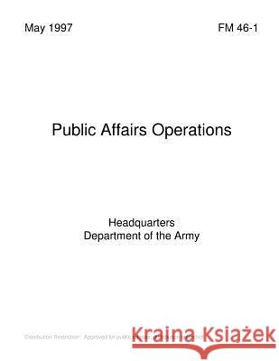 Public Affairs Operations Department of the Army 9781494863975 Createspace - książka