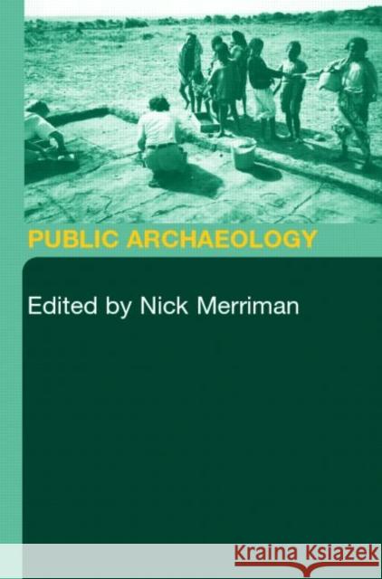 Public Archaeology Nick Merriman 9780415258890 Routledge - książka
