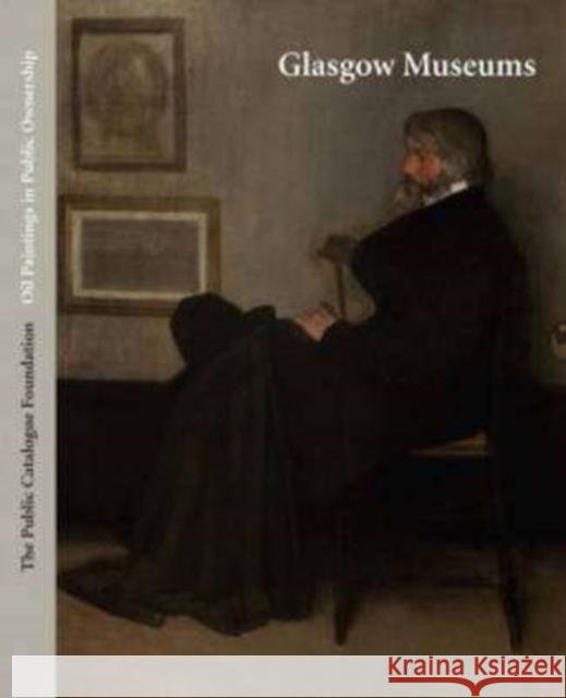 Public Catalogue Foundation: Glasgow Museums Glasgow Life Museums 9781904931812 The Public Catalogue Foundation - książka