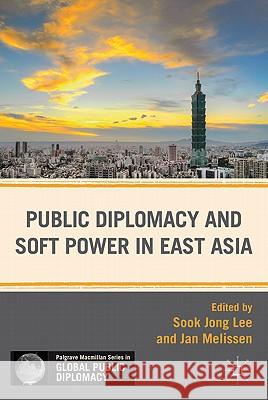 Public Diplomacy and Soft Power in East Asia  9780230110977  - książka