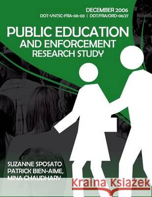 Public Education and Enforcement Research Study U. S. Department of Transportation 9781494707569 Createspace - książka