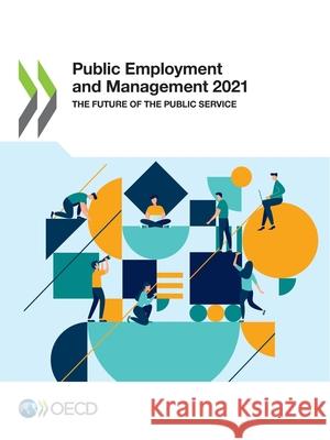 Public Employment and Management 2021 Oecd   9789264710665 Organization for Economic Co-operation and De - książka