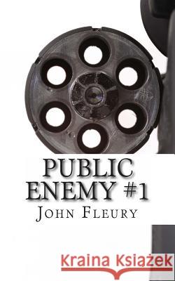 Public Enemy #1: The Biography of Alvin Karpis--America's First Public Enemy John Fleury 9781484820124 Createspace - książka