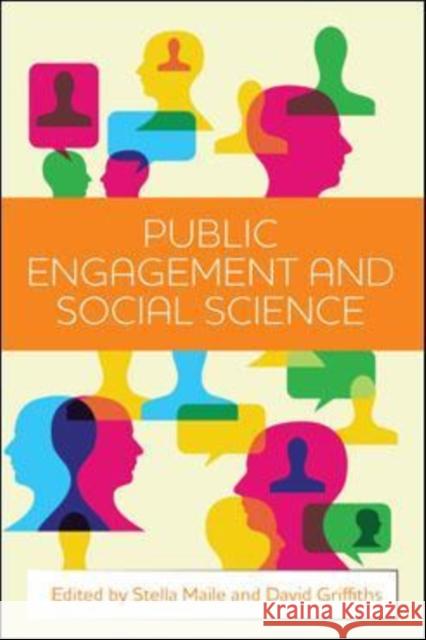 Public Engagement and Social Science Stella Maile David Griffiths 9781447306863 Policy Press - książka