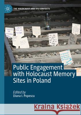 Public Engagement with Holocaust Memory Sites in Poland  9783031530067 Springer International Publishing - książka