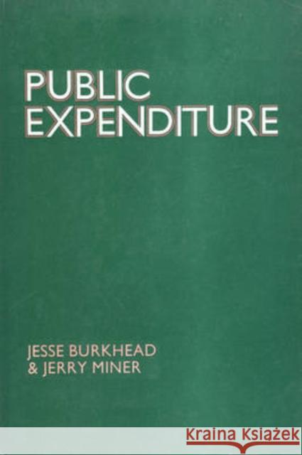 Public Expenditure Jesse Burkhead Jerry Miner 9780202361512 Aldine - książka