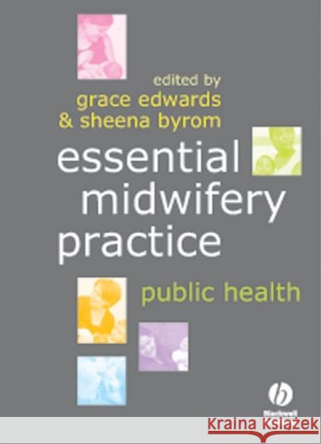 Public Health Grace Edwards Sheena Byrom 9781405144414 Blackwell Publishers - książka