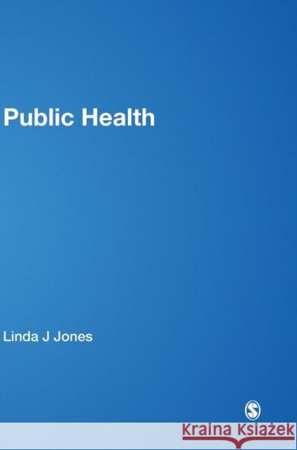 Public Health : Building Innovative Practice Linda C. Jones Jenny Douglas 9781446207734 Sage Publications (CA) - książka
