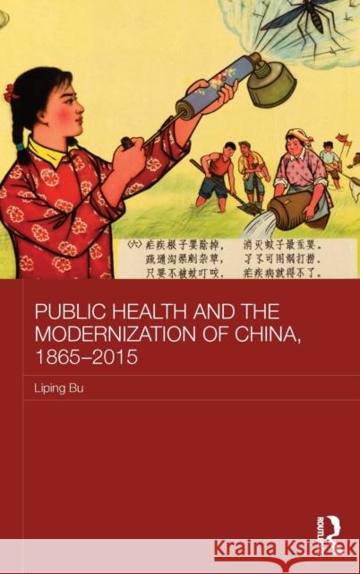 Public Health and the Modernization of China, 1865-2015 Bu, Liping 9781138845817 Routledge - książka