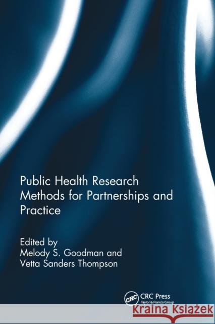 Public Health Research Methods for Partnerships and Practice Melody S. Goodman Vetta Sander 9781032242040 Taylor & Francis Ltd - książka