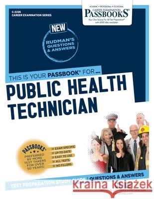 Public Health Technician (C-2226): Passbooks Study Guide Corporation, National Learning 9781731822260 Passbooks - książka