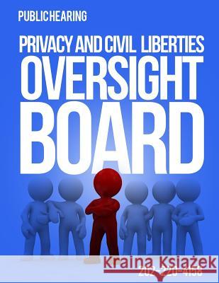 Public Hearing Privacy and Civil Liberties Oversight Board Lynn Livingston 9781511687546 Createspace - książka