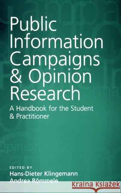 Public Information Campaigns and Opinion Research: A Handbook for the Student and Practitioner Klingemann, Hans-Dieter 9780761964315 Sage Publications - książka
