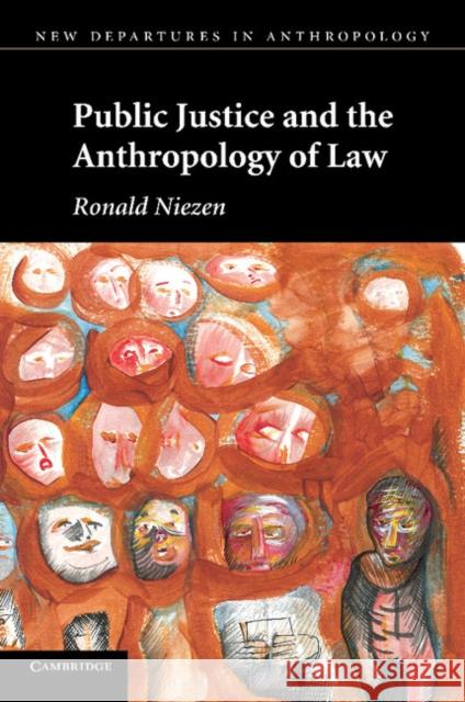 Public Justice and the Anthropology of Law Ronald Niezen 9780521152204  - książka