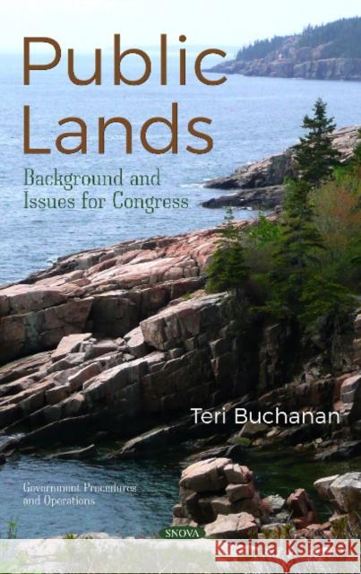 Public Lands: Background and Issues for Congress Teri Buchanan 9781536140552 Nova Science Publishers Inc - książka