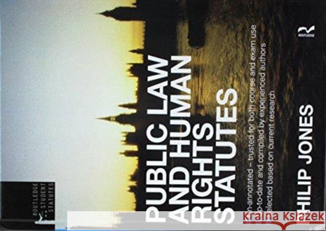 Public Law and Human Rights Statutes Jones, Philip 9781138463424 Routledge - książka