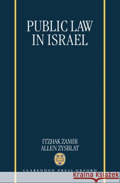 Public Law in Israel  9780198258537 OXFORD UNIVERSITY PRESS - książka