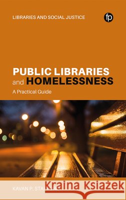 Public Libraries and Homelessness Kavan P. Stafford 9781783307777 Facet Publishing - książka