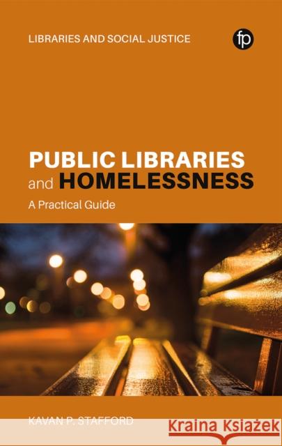 Public Libraries and Homelessness Kavan P. Stafford 9781783307760 Facet Publishing - książka