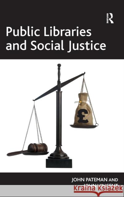 Public Libraries and Social Justice John Pateman 9780754677147  - książka