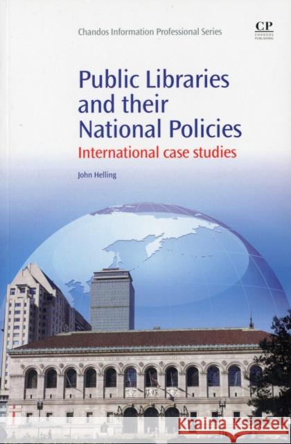 Public Libraries and their National Policies : International Case Studies Helling, John 9781843346791  - książka