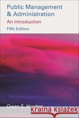 Public Management and Administration Owen Hughes 9781137560070 Palgrave - książka