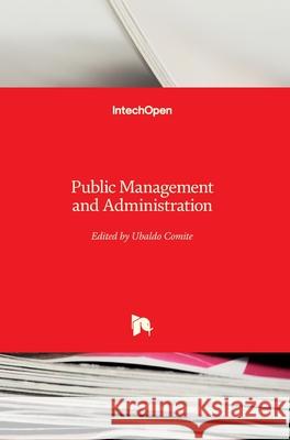 Public Management and Administration Ubaldo Comite 9781789236385 Intechopen - książka