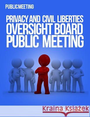 Public Meeting Privacy And Civil Liberties Oversight Board Public Meeting Livingston, Lynn 9781511687386 Createspace - książka