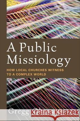 Public Missiology Okesson, Gregg 9781540962706 Baker Academic - książka