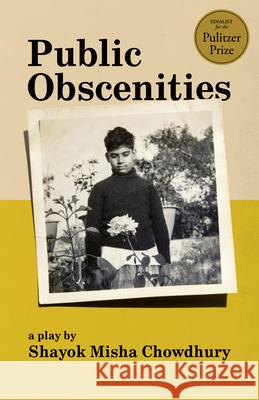 Public Obscenities Shayok Misha Chowdhury 9781636702001 Theatre Communications Group - książka