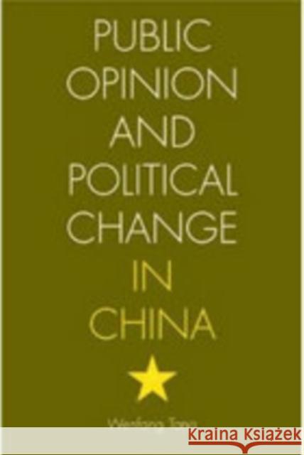 Public Opinion and Political Change in China Wenfang Tang 9780804752190 Stanford University Press - książka