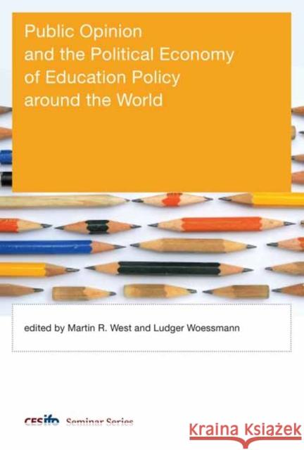 Public Opinion and the Political Economy of Education Policy around the World  9780262045681 MIT Press - książka