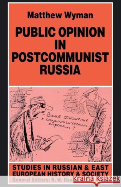 Public Opinion in Postcommunist Russia Matthew Wyman M. Wyman 9780333644201 Palgrave MacMillan - książka